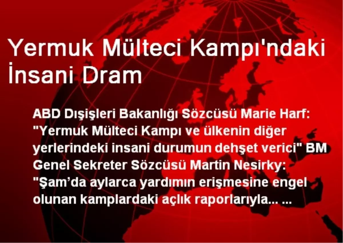 Yermuk Mülteci Kampı\'ndaki İnsani Dram