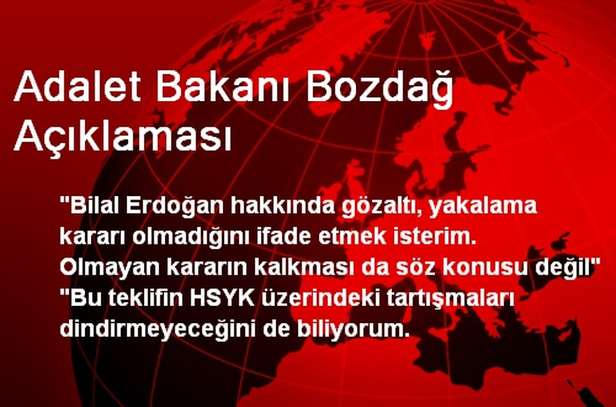 Adalet Bakanı Bozdağ Açıklaması