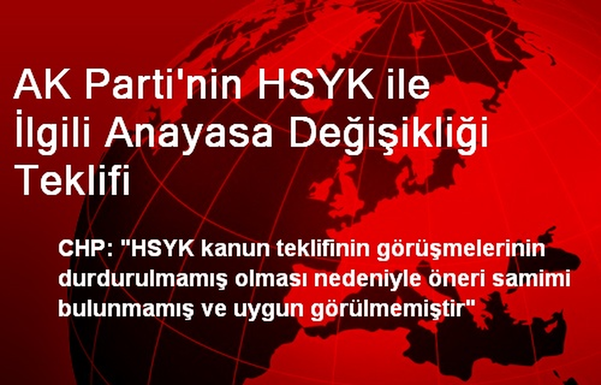 AK Parti\'nin HSYK ile İlgili Anayasa Değişikliği Teklifi