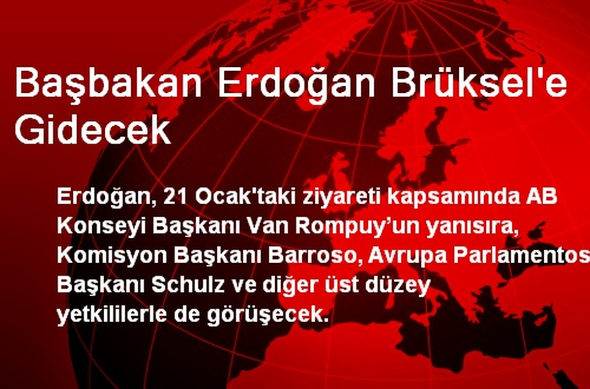 Başbakan Erdoğan Brüksel\'e Gidecek