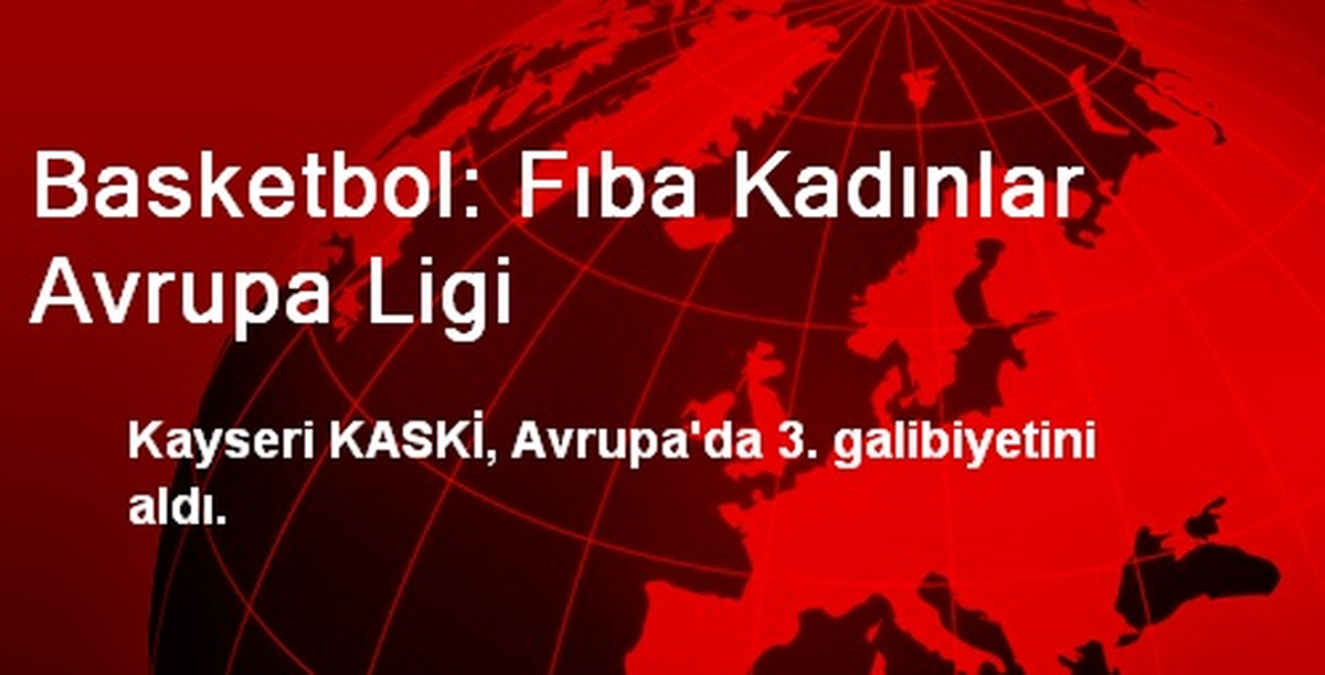 Basketbol: Fıba Kadınlar Avrupa Ligi
