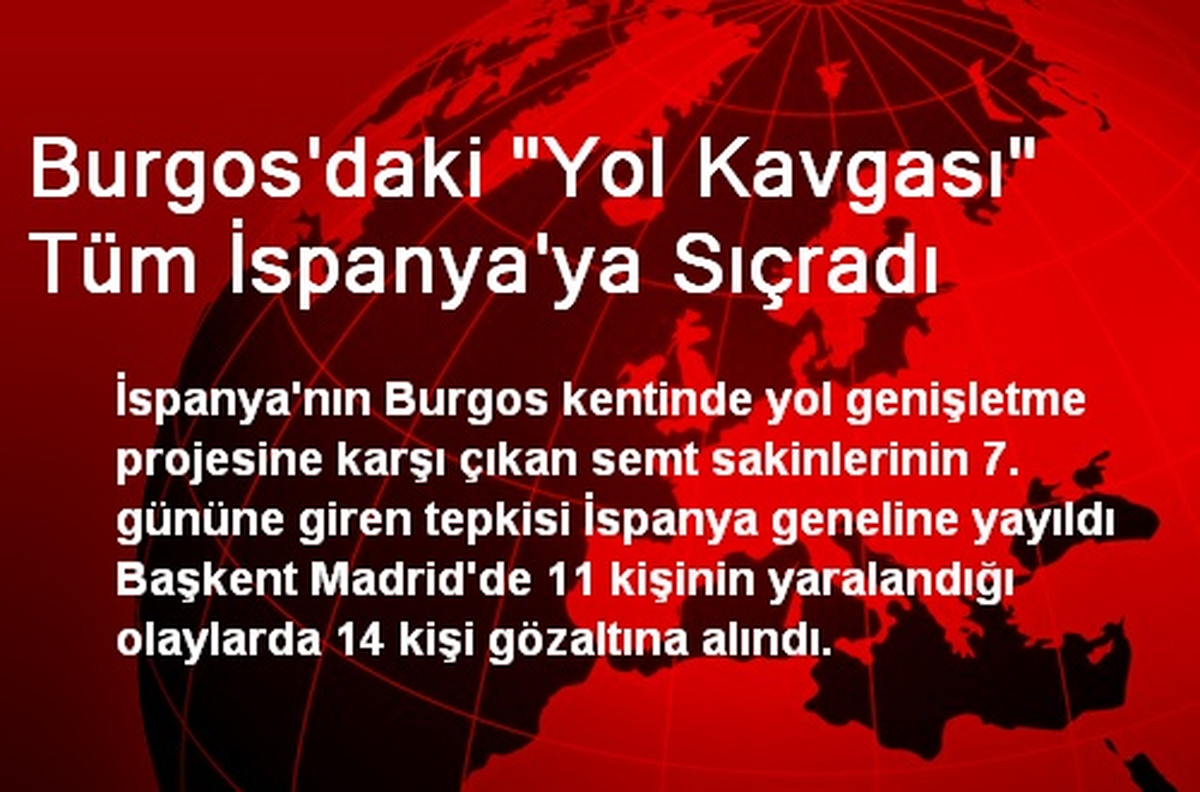 Burgos\'daki "Yol Kavgası" Tüm İspanya\'ya Sıçradı