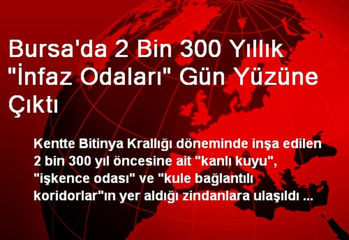 Bursa\'da 2 Bin 300 Yıllık "İnfaz Odaları" Gün Yüzüne Çıktı