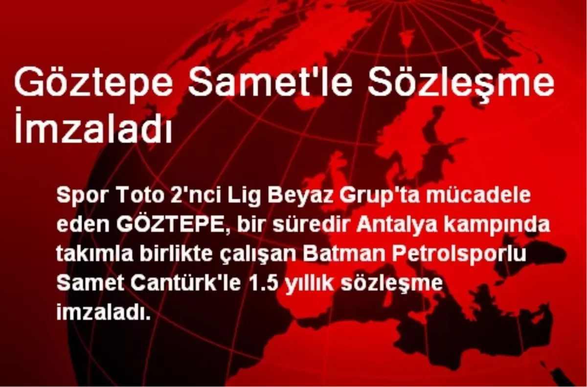 Göztepe Samet\'le Sözleşme İmzaladı