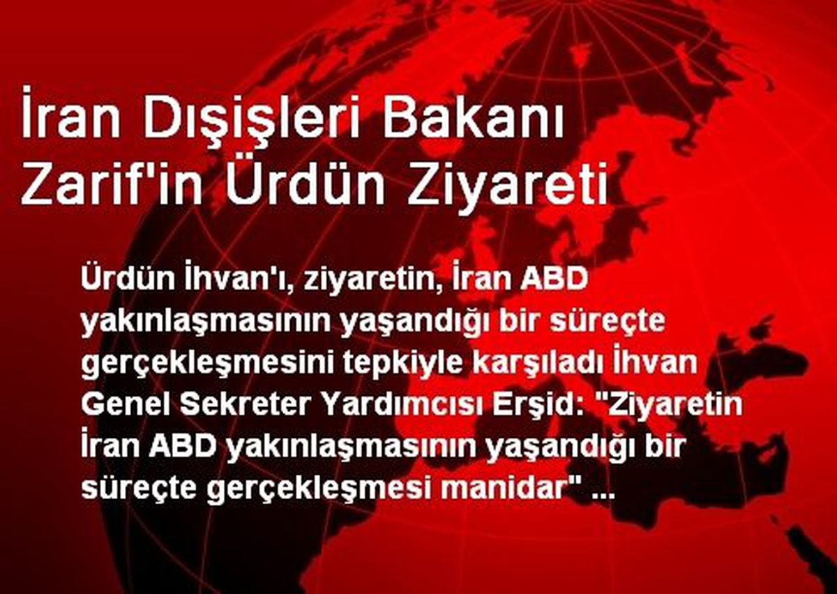 İran Dışişleri Bakanı Zarif\'in Ürdün Ziyareti