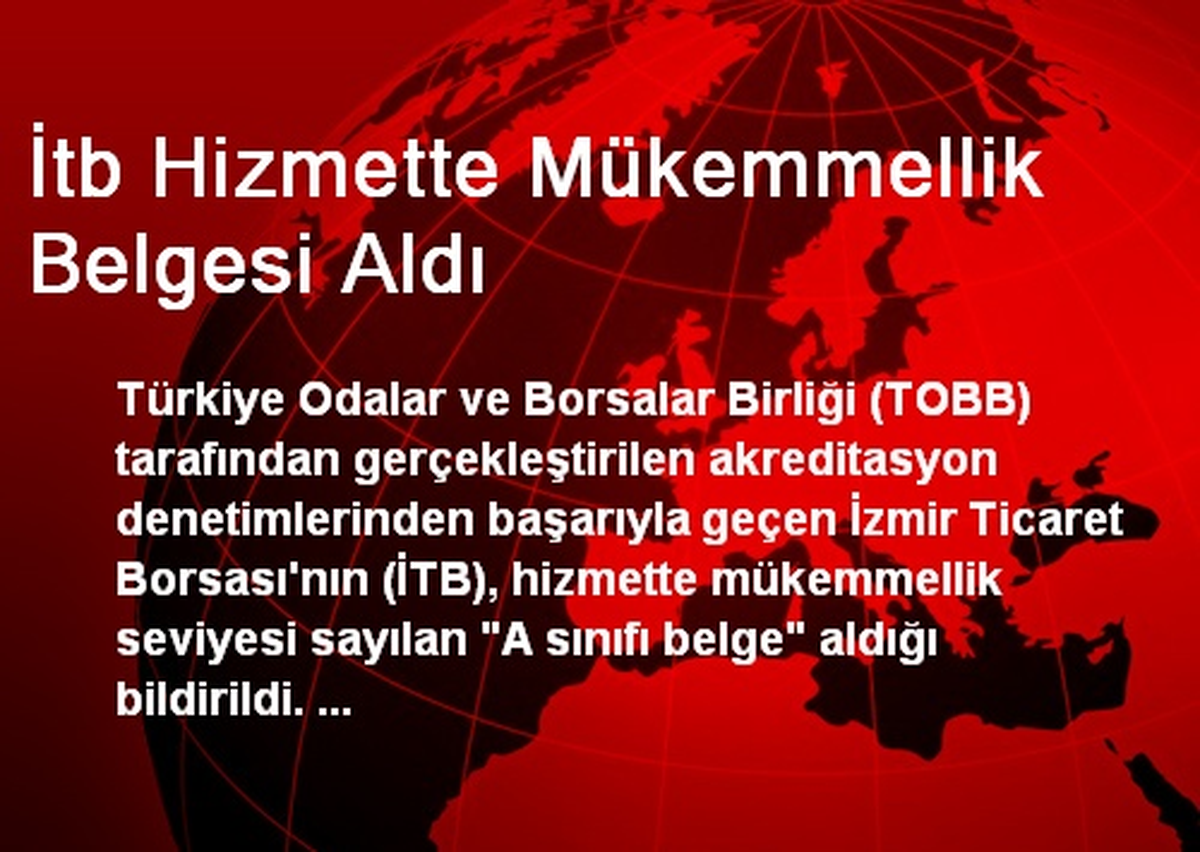 İtb Hizmette Mükemmellik Belgesi Aldı