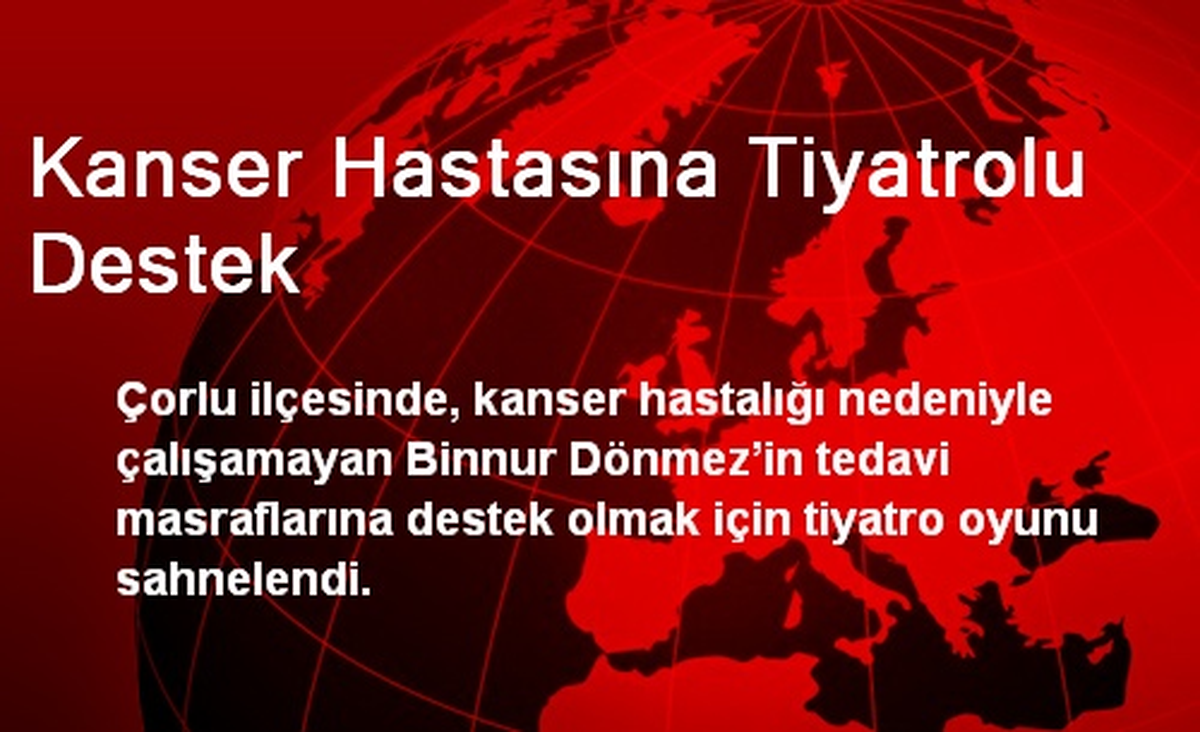 Kanser Hastasına Tiyatrolu Destek