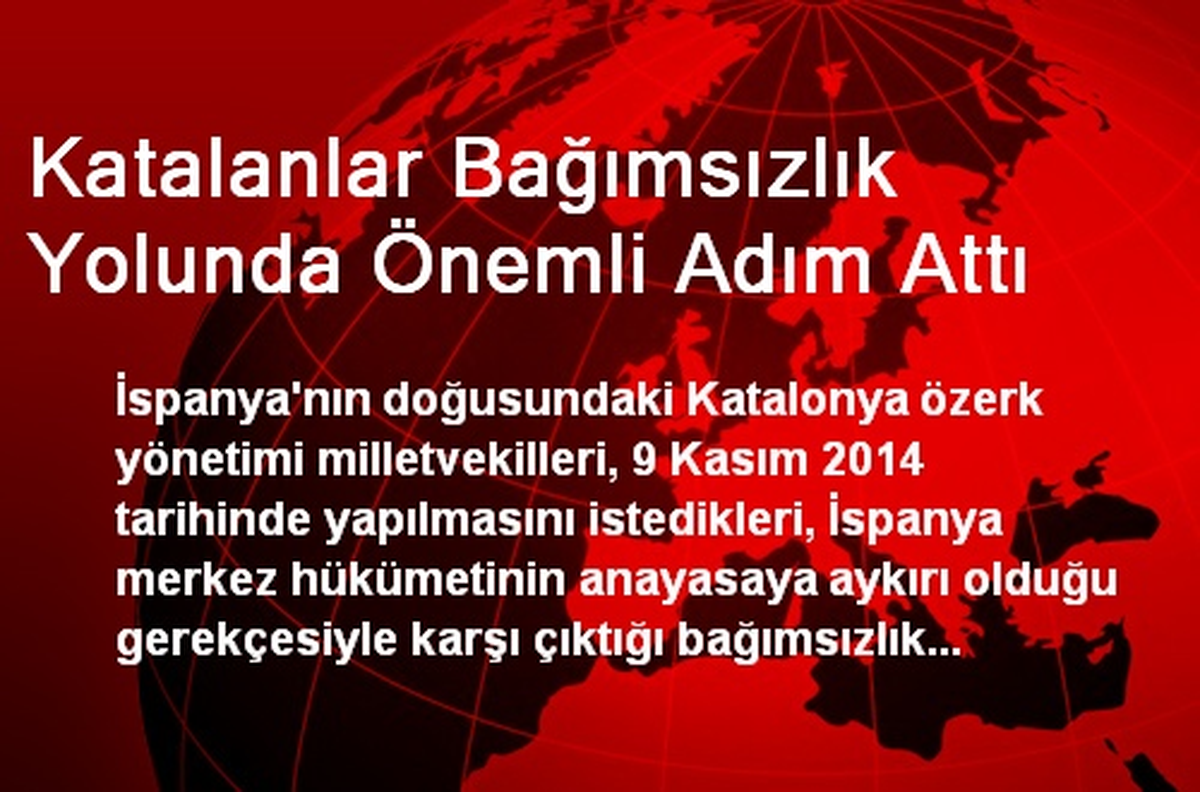 Katalanlar Bağımsızlık Yolunda Önemli Adım Attı