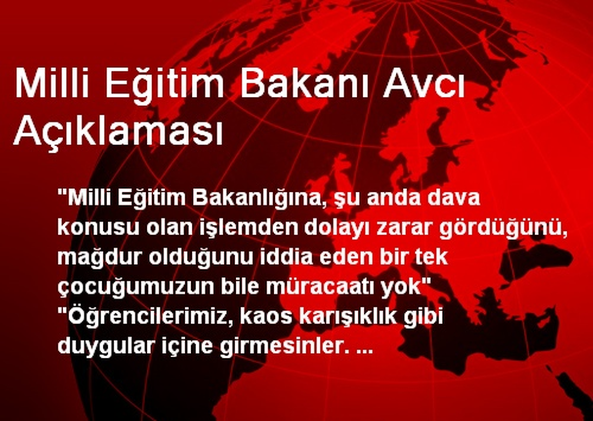Milli Eğitim Bakanı Avcı Açıklaması
