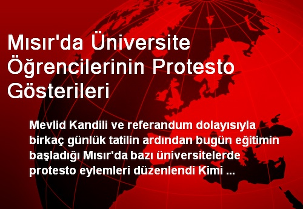 Mısır\'da Üniversite Öğrencilerinin Protesto Gösterileri