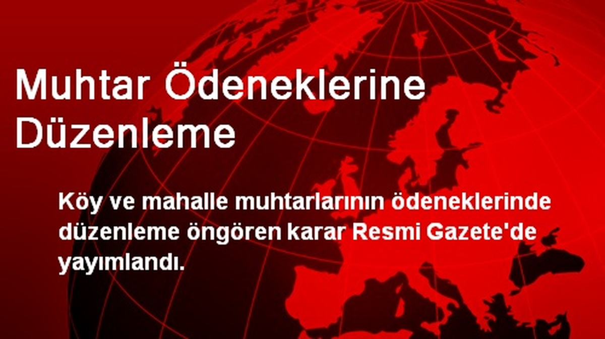 Muhtar Ödeneklerine Düzenleme