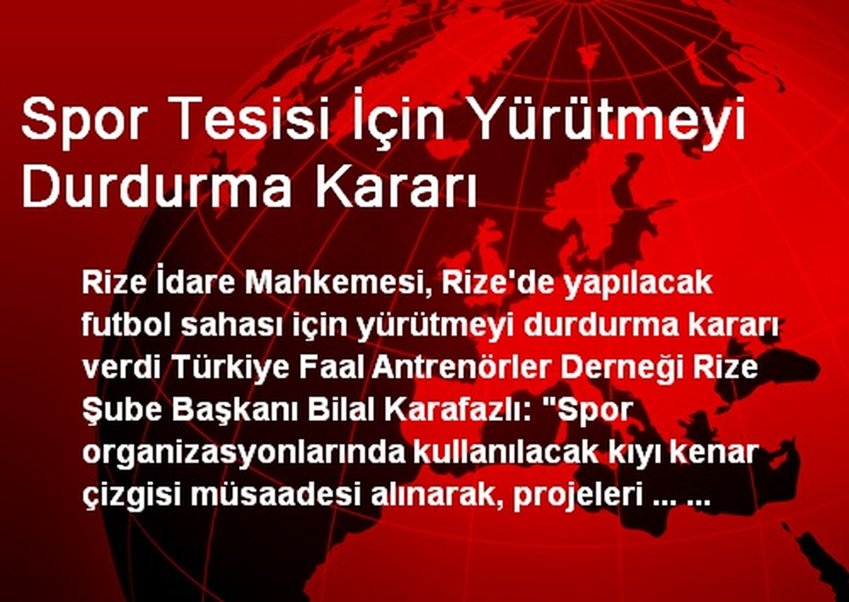 Spor Tesisi İçin Yürütmeyi Durdurma Kararı