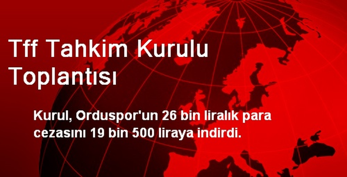 Tff Tahkim Kurulu Toplantısı