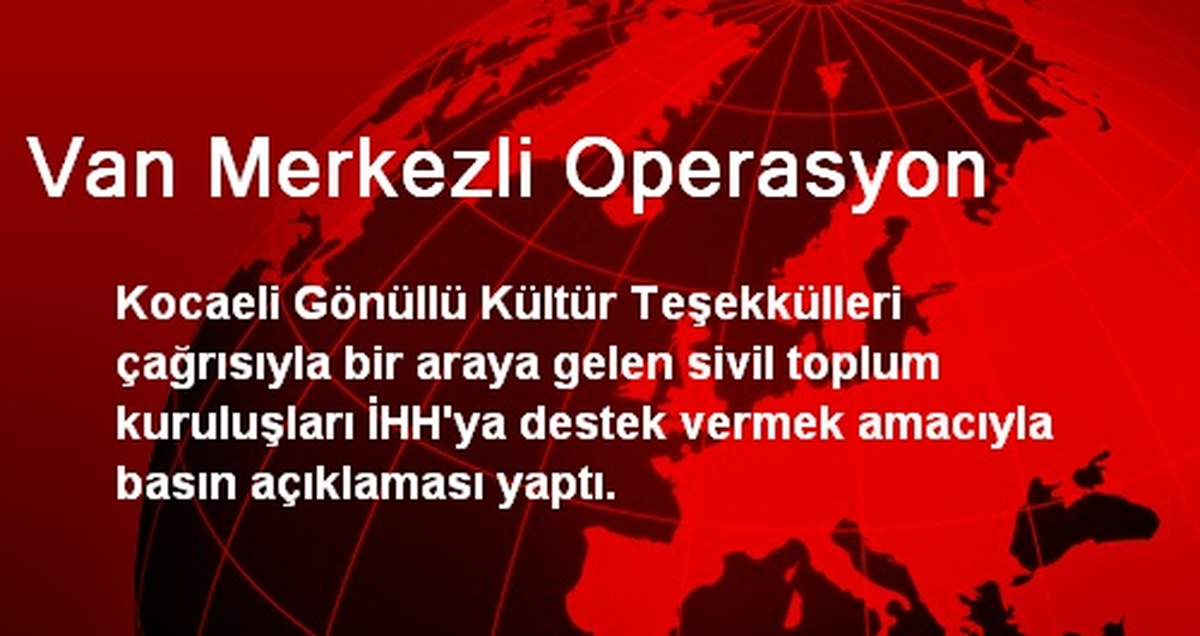 Van Merkezli Operasyon