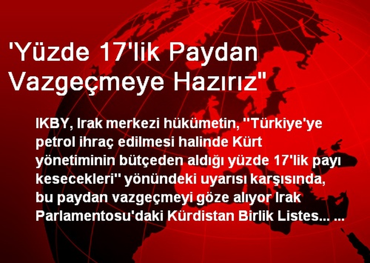 \'Yüzde 17\'lik Paydan Vazgeçmeye Hazırız"