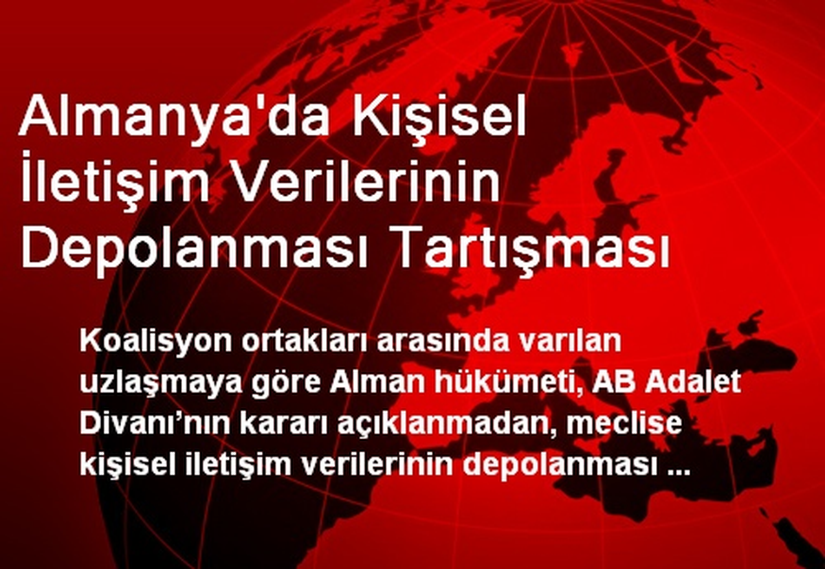 Almanya\'da Kişisel İletişim Verilerinin Depolanması Tartışması