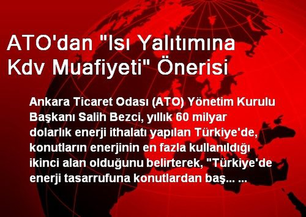 ATO\'dan "Isı Yalıtımına Kdv Muafiyeti" Önerisi