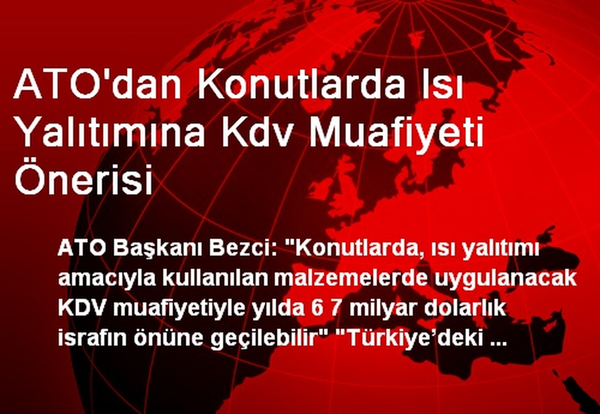 ATO\'dan Konutlarda Isı Yalıtımına Kdv Muafiyeti Önerisi