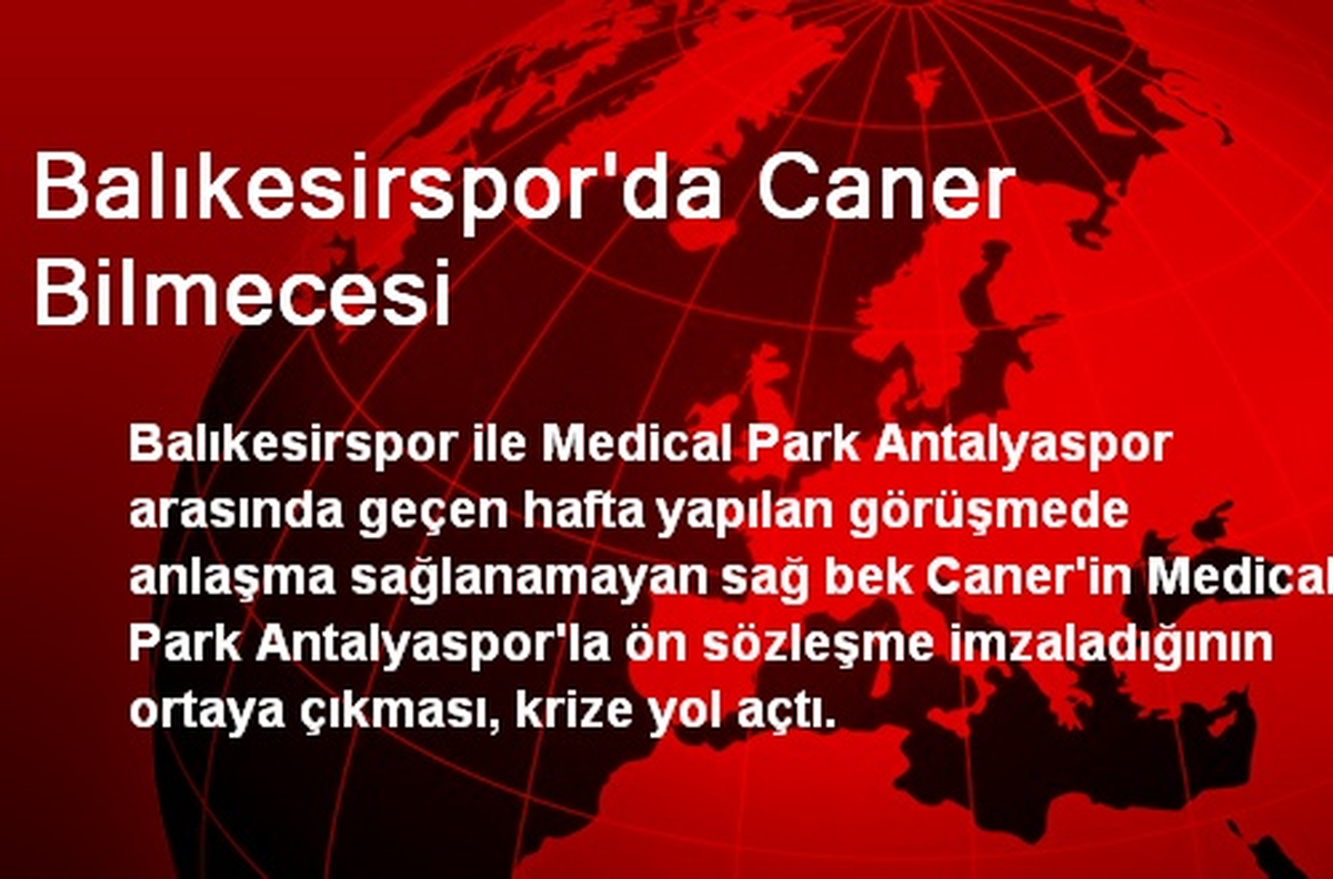 Balıkesirspor\'da Caner Bilmecesi