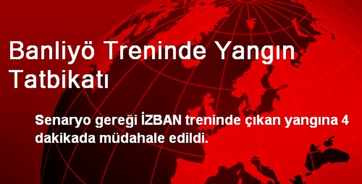 Banliyö Treninde Yangın Tatbikatı