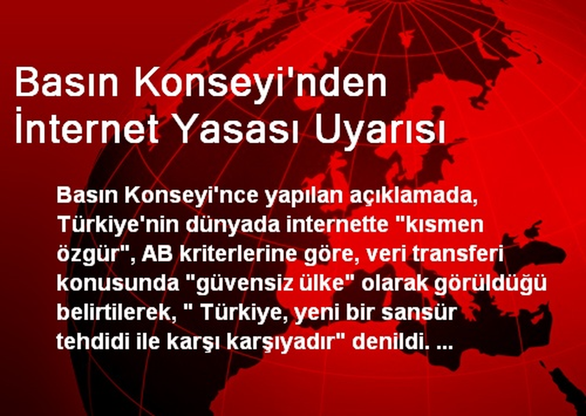 Basın Konseyi\'nden İnternet Yasası Uyarısı