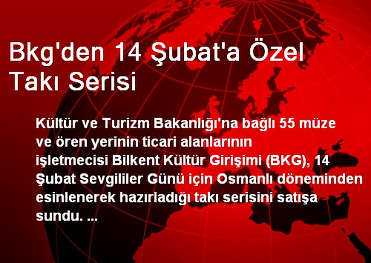 Bkg\'den 14 Şubat\'a Özel Takı Serisi
