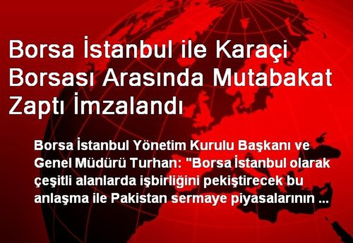 Borsa İstanbul ile Karaçi Borsası Arasında Mutabakat Zaptı İmzalandı