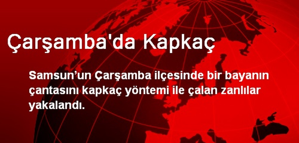 Çarşamba\'da Kapkaç
