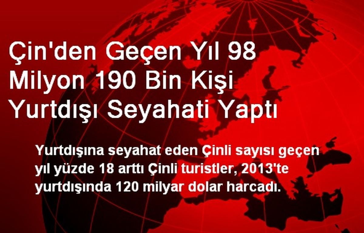 Çin\'den Geçen Yıl 98 Milyon 190 Bin Kişi Yurtdışı Seyahati Yaptı