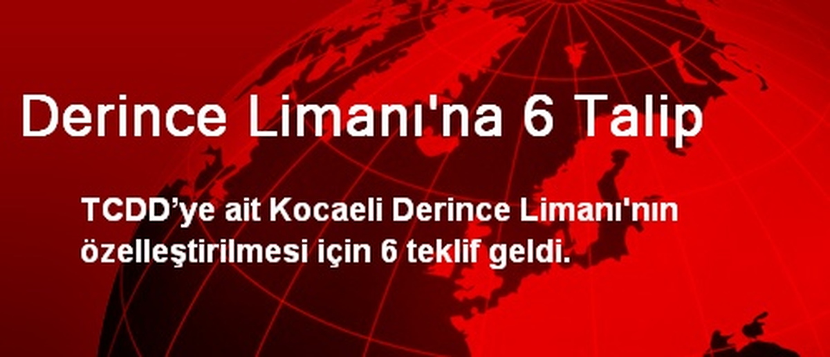 Derince Limanı\'na 6 Talip