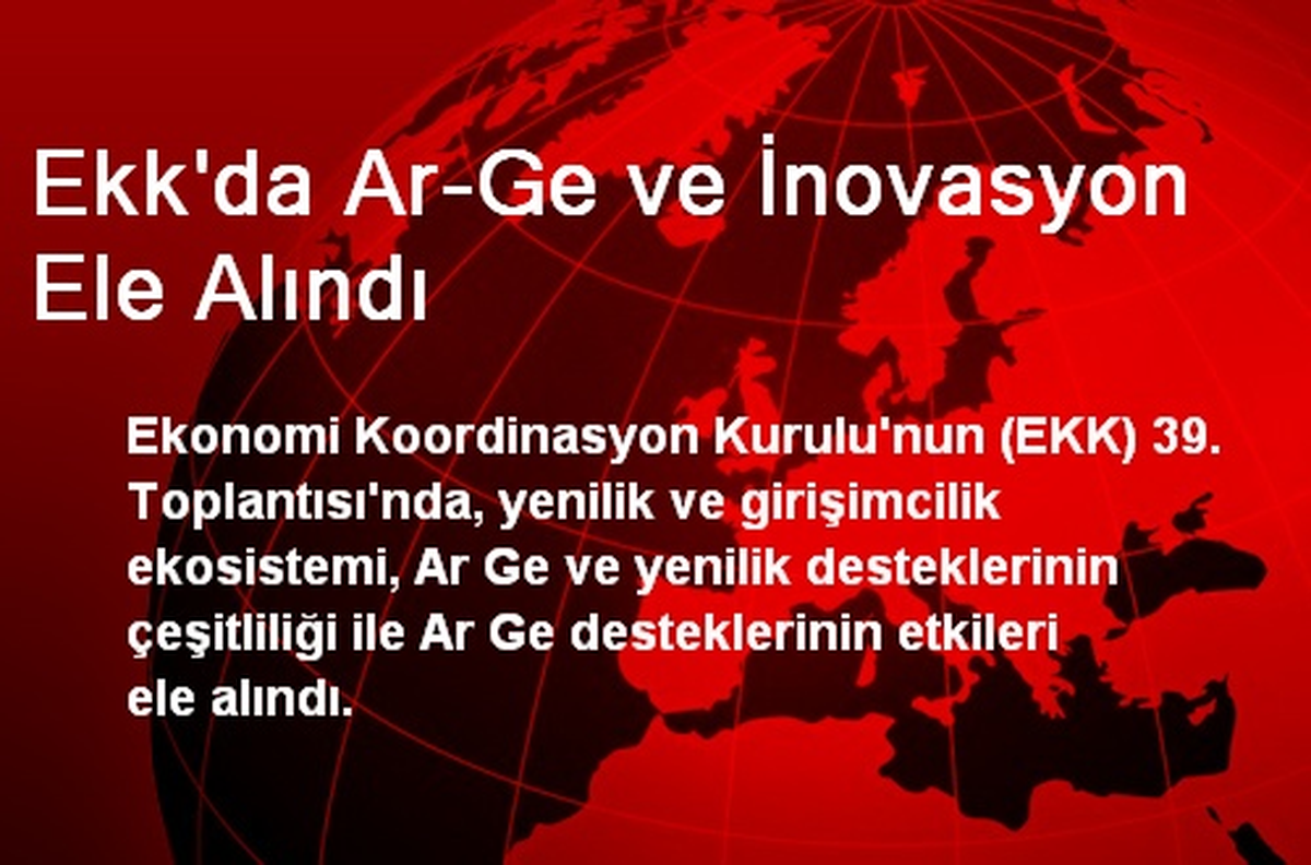Ekk\'da Ar-Ge ve İnovasyon Ele Alındı