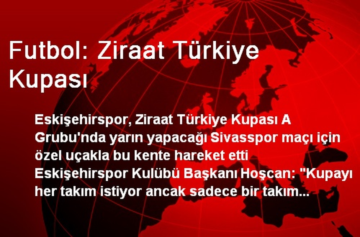 Futbol: Ziraat Türkiye Kupası
