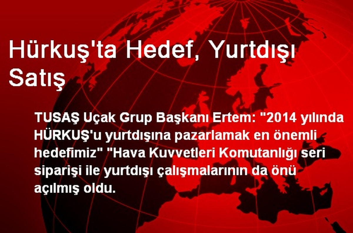 Hürkuş\'ta Hedef, Yurtdışı Satış