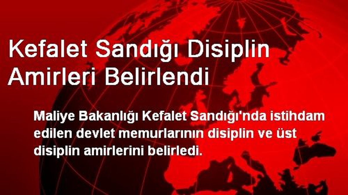 Kefalet Sandığı Disiplin Amirleri Belirlendi