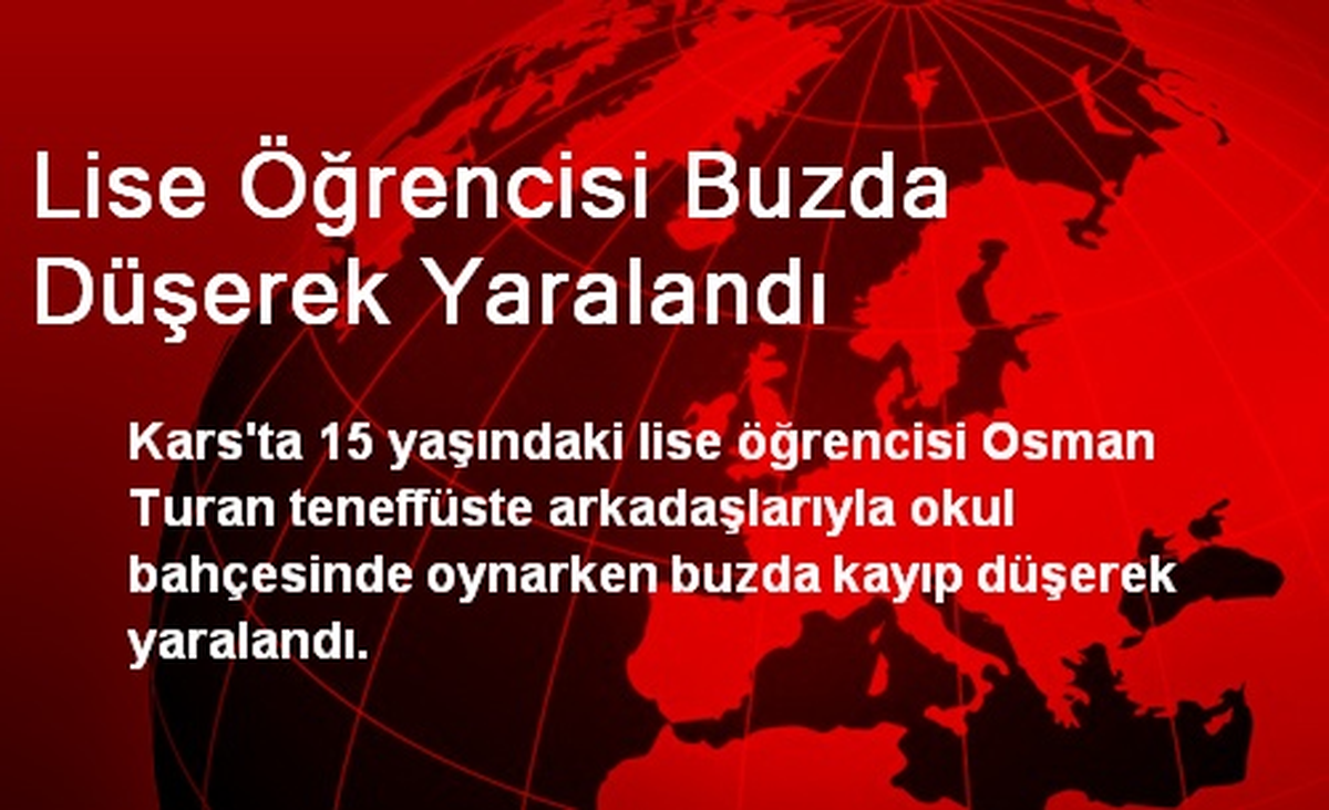 Kars\'ta Lise Öğrencisi Buzda Düşerek Yaralandı