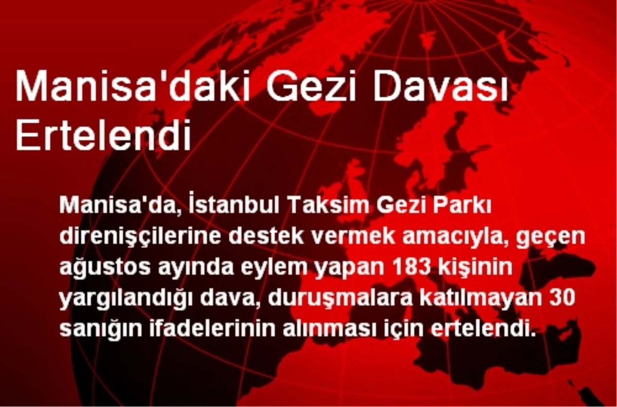 Manisa\'daki Gezi Davası Ertelendi