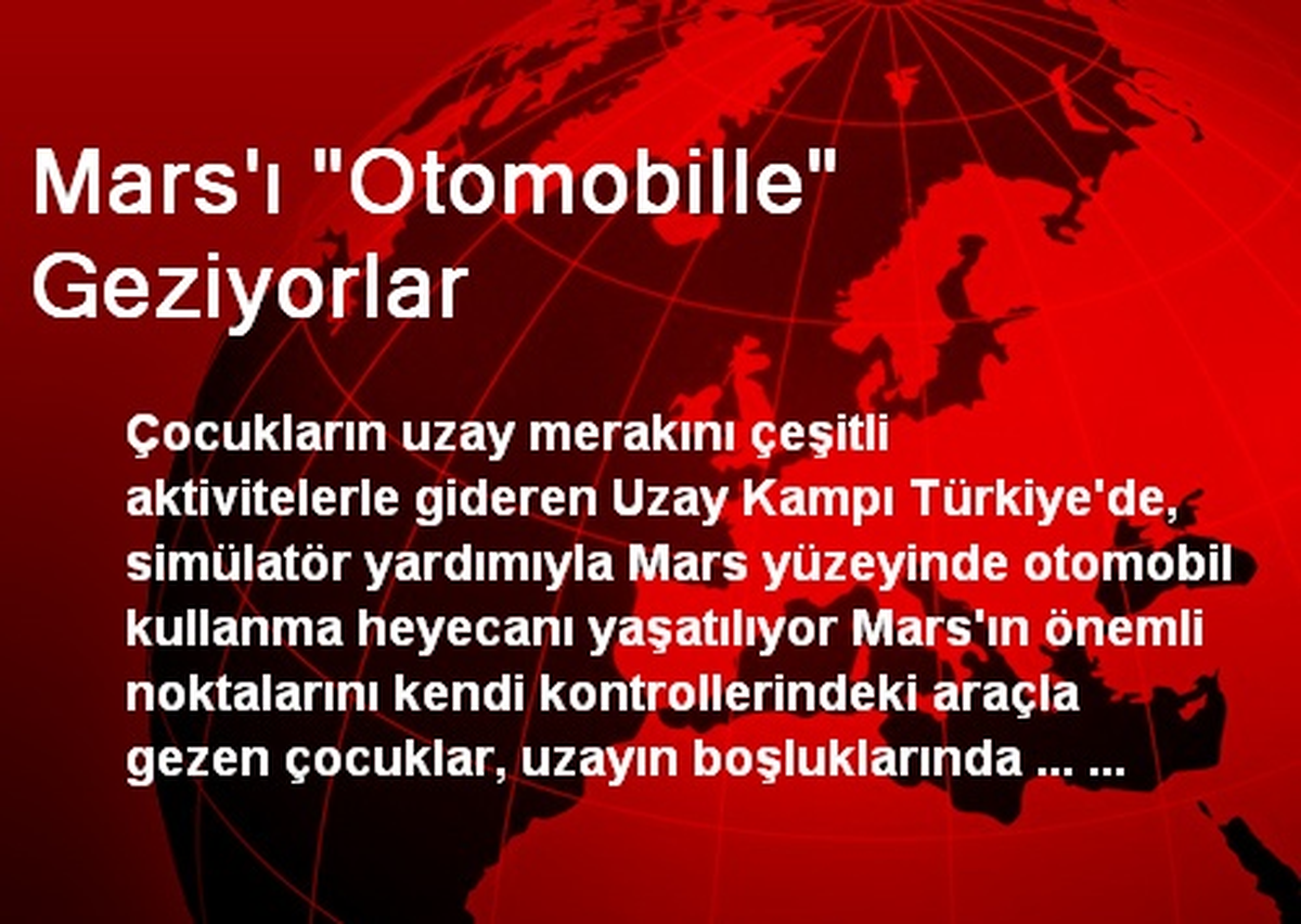Mars\'ı "Otomobille" Geziyorlar