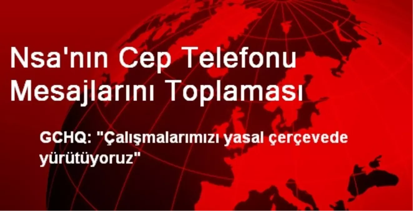 Nsa\'nın Cep Telefonu Mesajlarını Toplaması