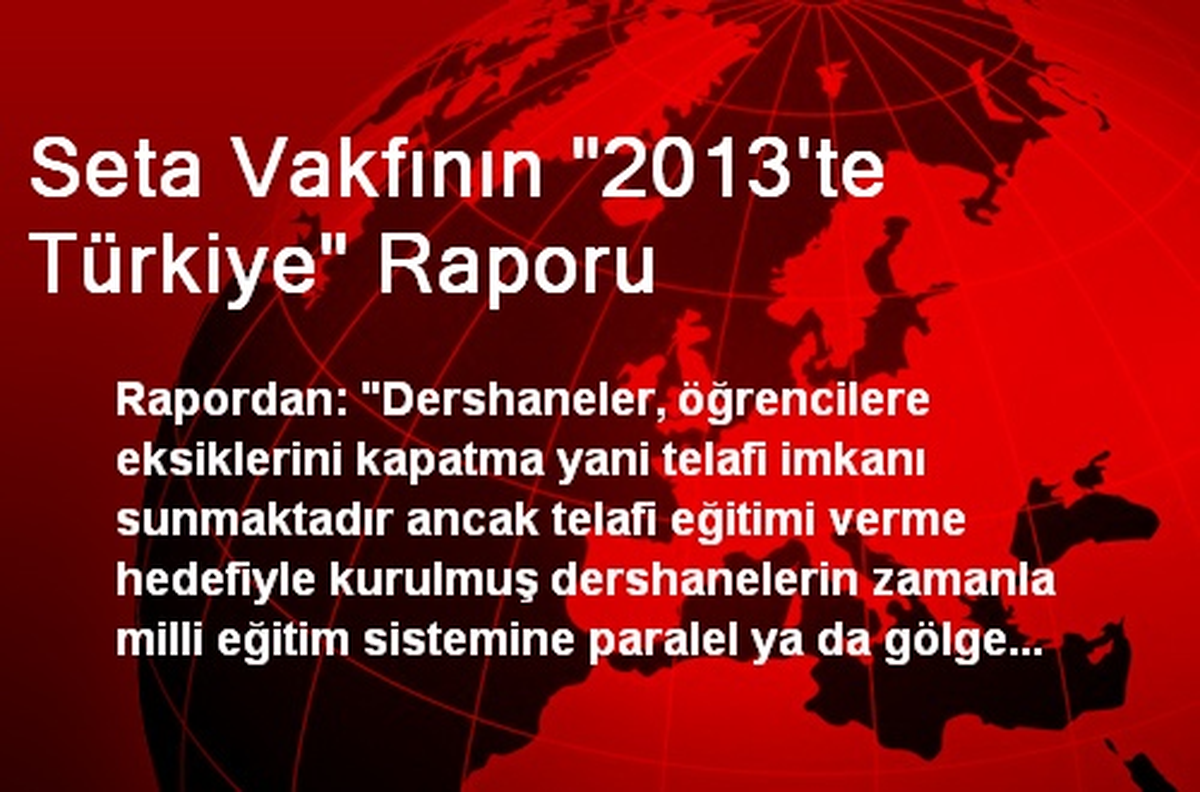 Seta Vakfının "2013\'te Türkiye" Raporu