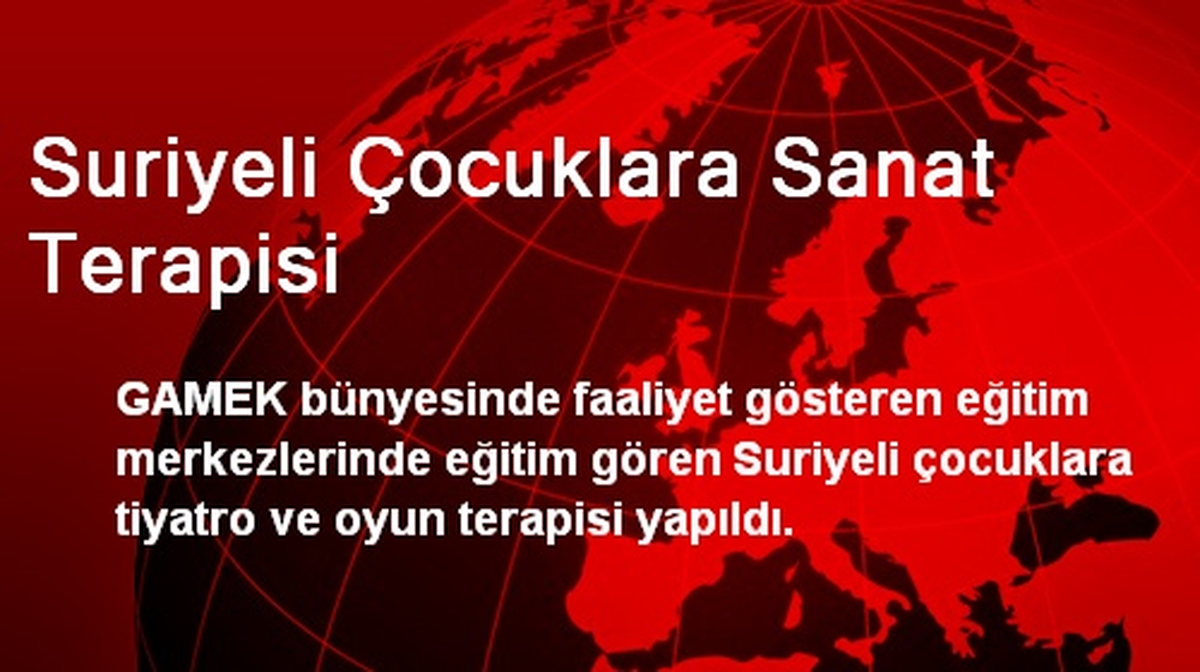 Suriyeli Çocuklara Sanat Terapisi