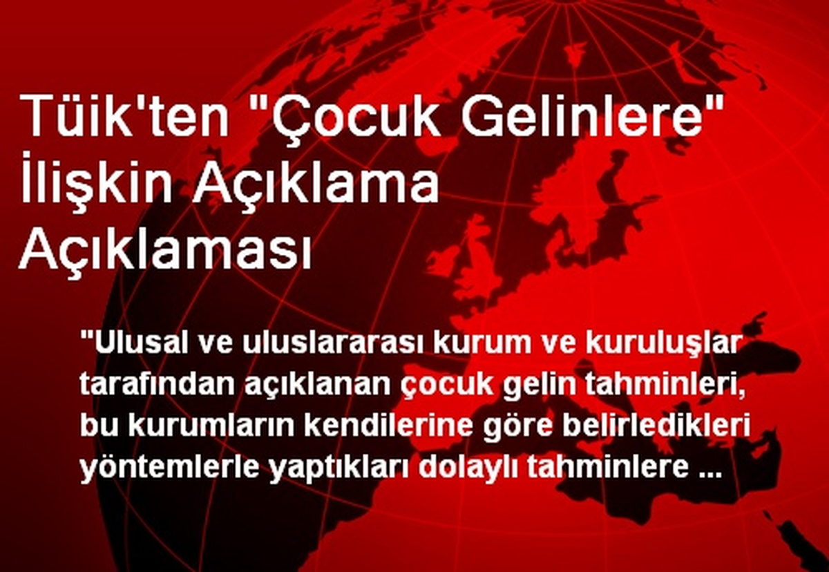 Tüik\'ten "Çocuk Gelinlere" İlişkin Açıklama Açıklaması