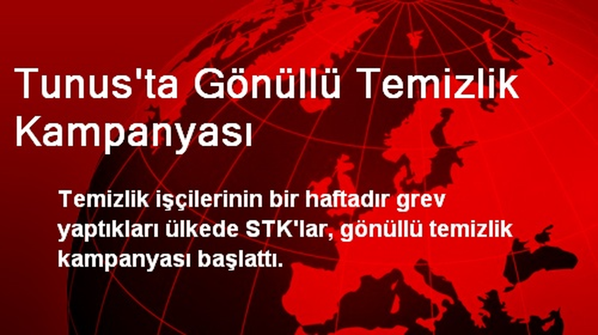 Tunus\'ta Gönüllü Temizlik Kampanyası