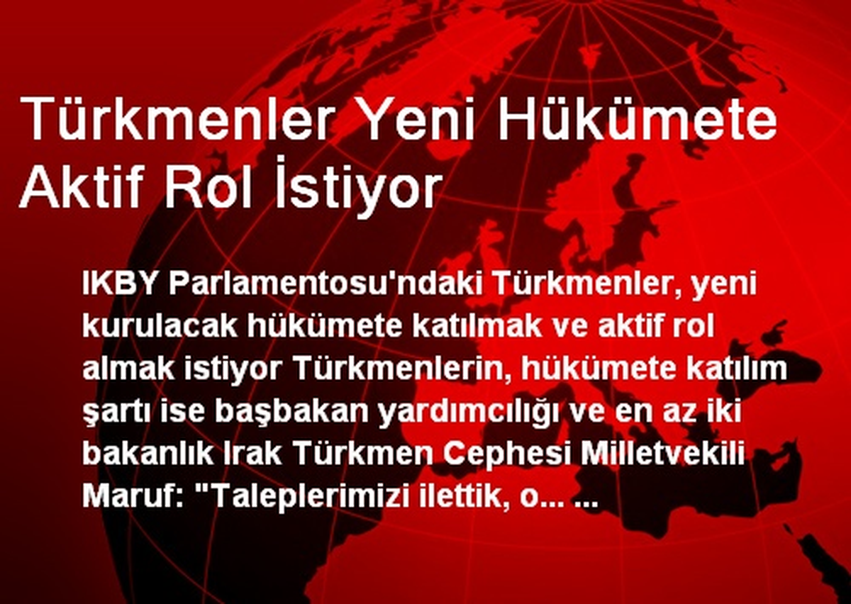 Türkmenler Yeni Hükümete Aktif Rol İstiyor