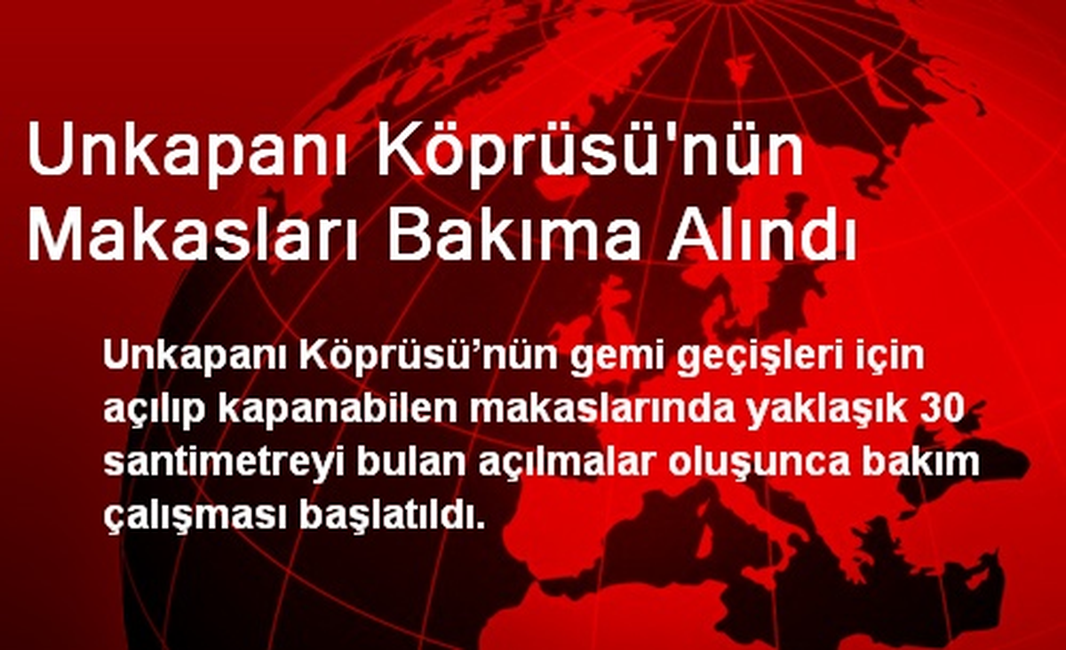 Unkapanı Köprüsü\'nün Makasları Bakıma Alındı