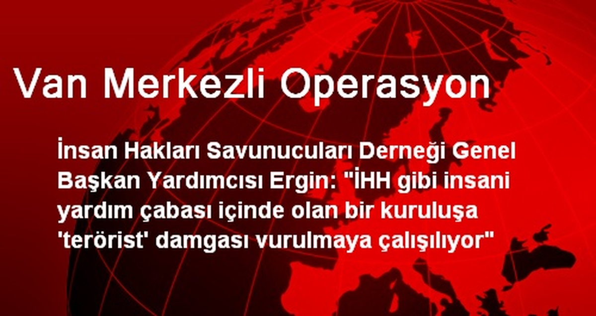 Van Merkezli Operasyon