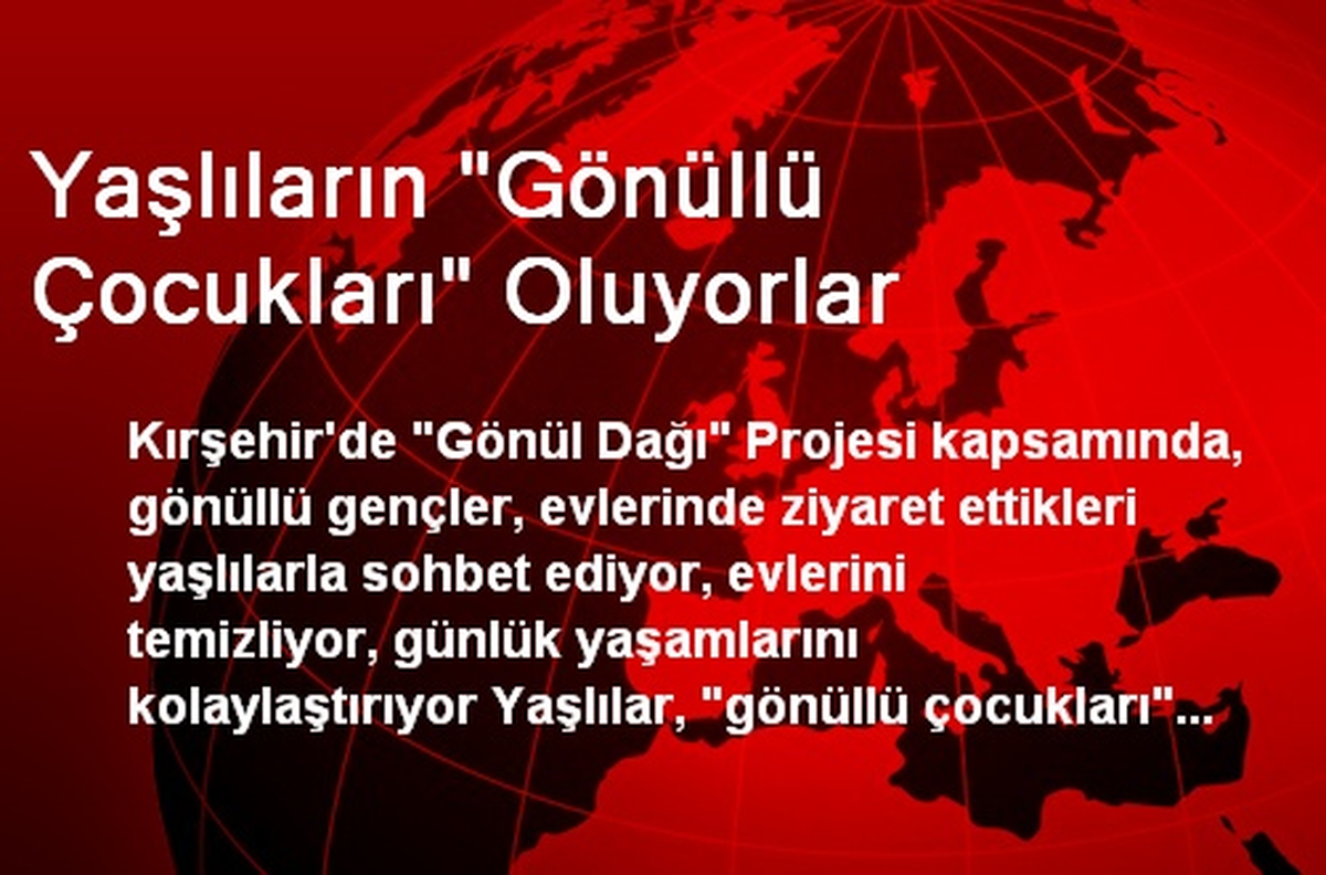 Yaşlıların "Gönüllü Çocukları" Oluyorlar
