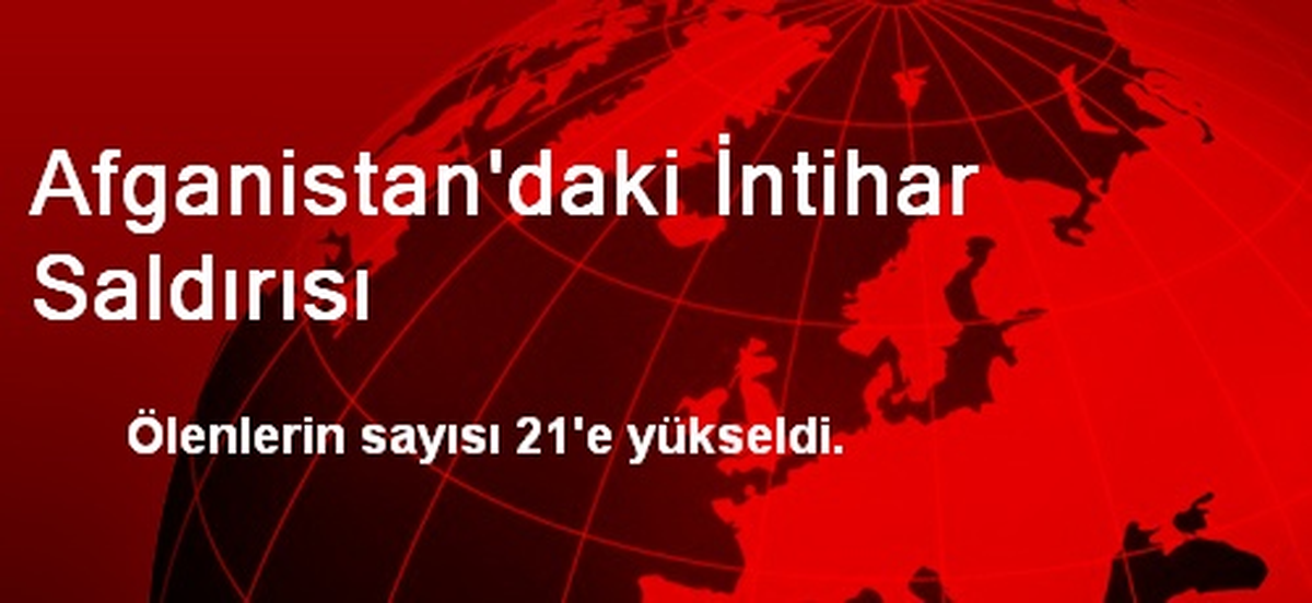 Afganistan\'daki İntihar Saldırısı