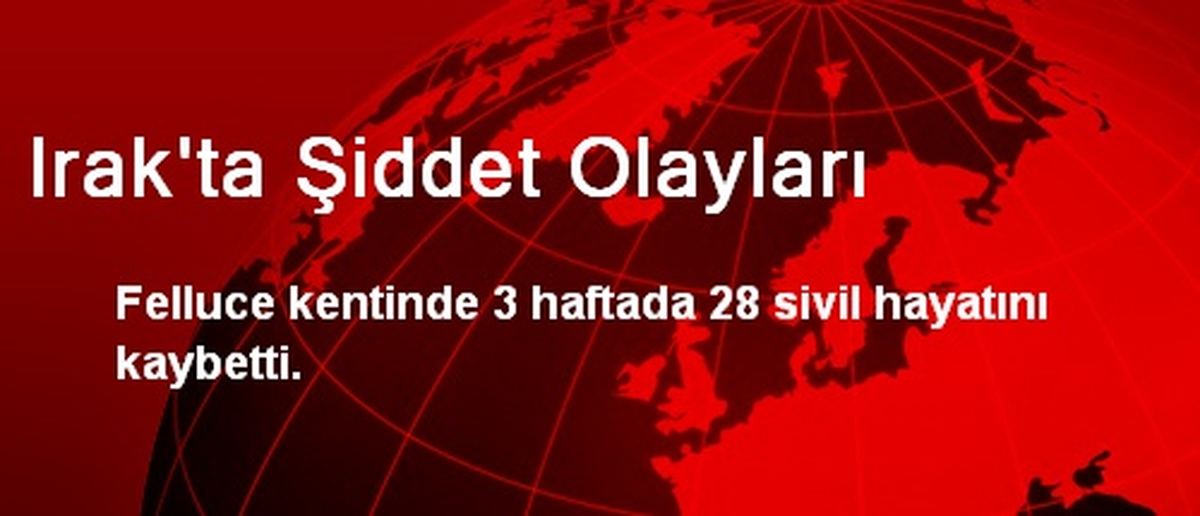 Irak\'ta Şiddet Olayları