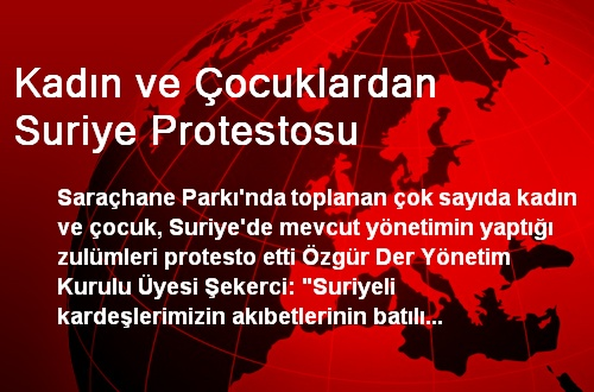 Kadın ve Çocuklardan Suriye Protestosu