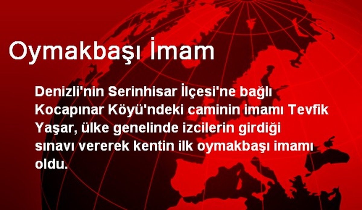 Oymakbaşı\'ya İlk İmam